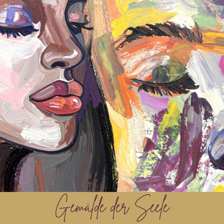 Gemälde mit zwei unterschiedlichen Gesichtern in ausdrucksstarken Farben und sichtbaren Pinselstrichen, darunter der Schriftzug „Gemälde der Seele“.