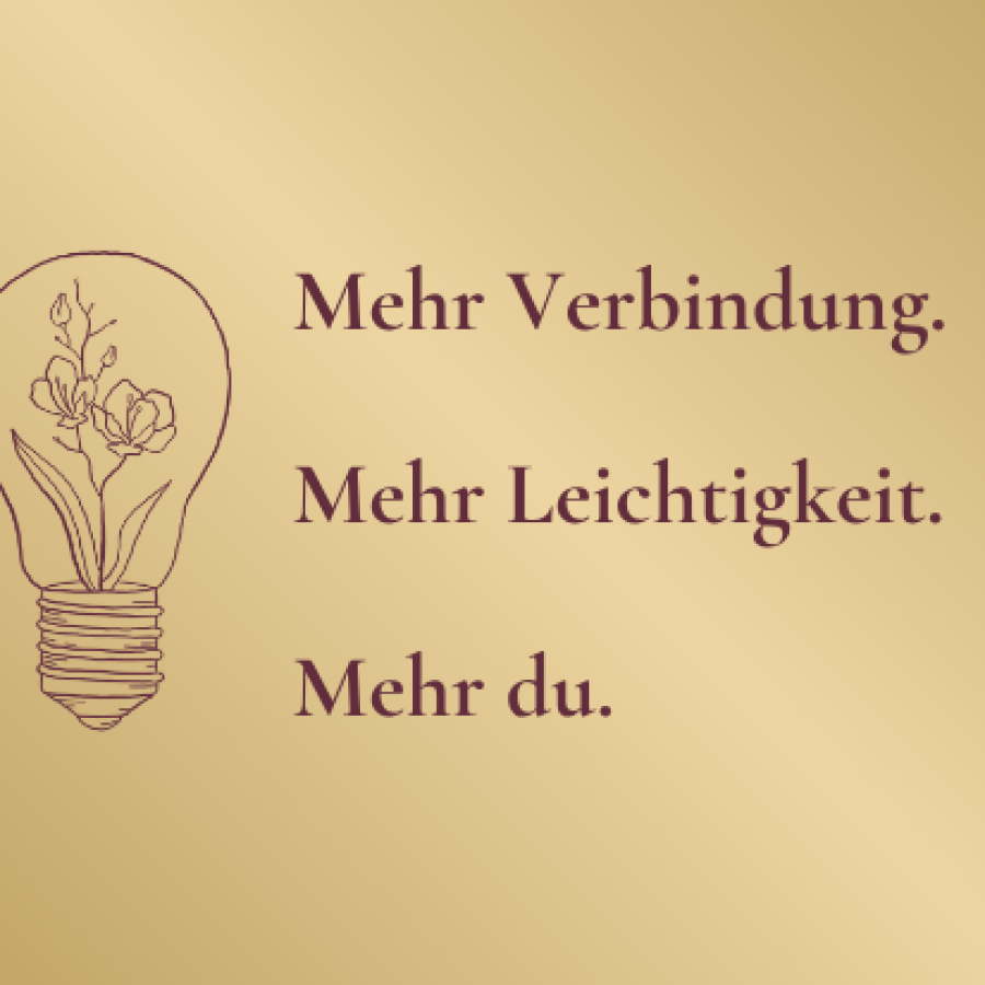 Bild mit der Aufschrift "Mehr Verbindung. Mehr Leichtigkeit. Mehr du." + Illustration einer Glühbirne mit Blume als Symbol für Selbstcoaching